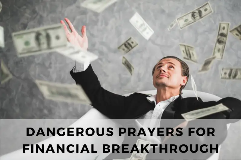 Dangerous Prayers for Financial Breakthrough
