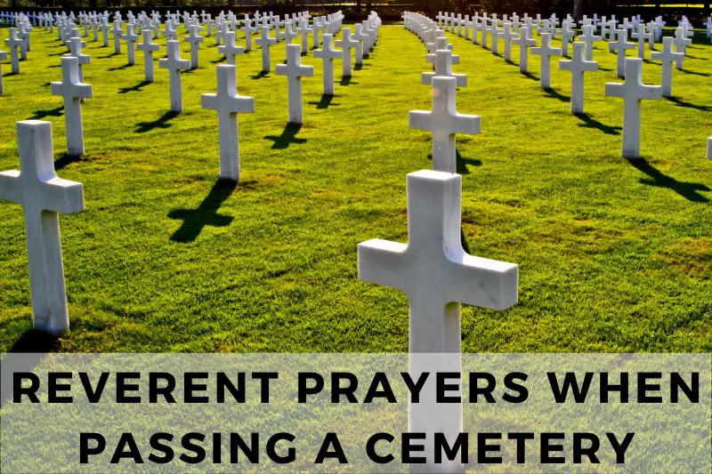 Prayer When Passing a Cemetery