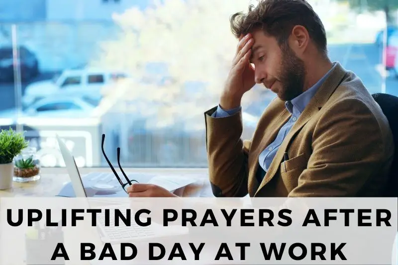 Prayers After a Bad Day at Work