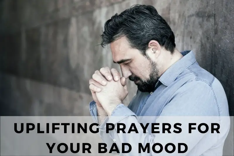Prayers for Bad Mood