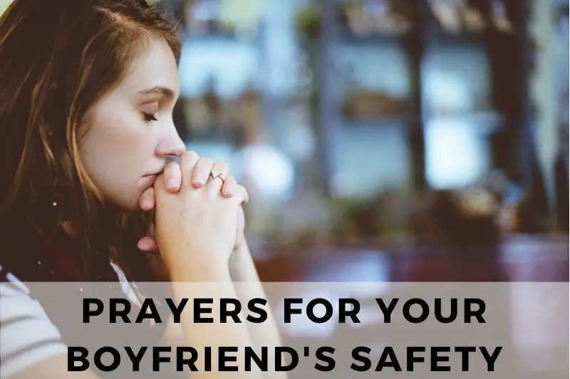 Prayer for Boyfriend's Safety