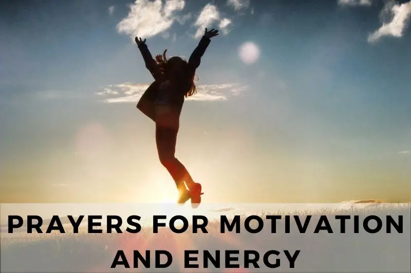 Prayers for Motivation and Energy