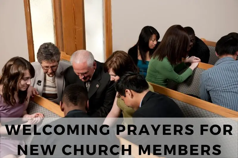 Prayers for New Church Members