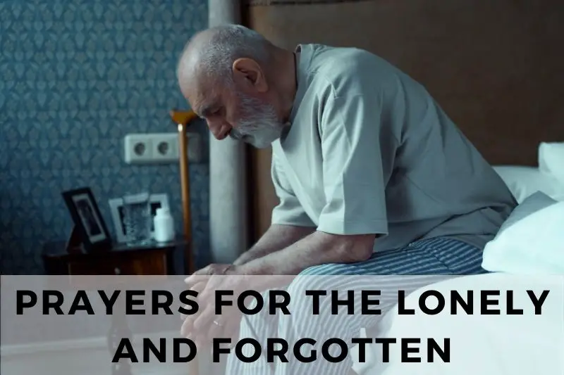 Prayers for the Lonely and Forgotten