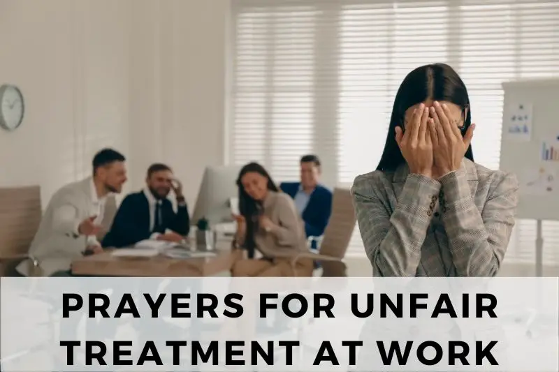 Prayers for Unfair Treatment at Work
