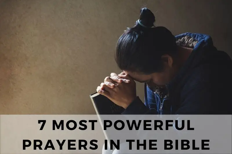 7 Most Powerful Prayers In The Bible