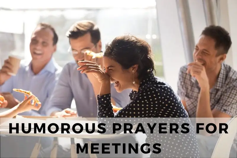 Humorous Prayers For Meetings