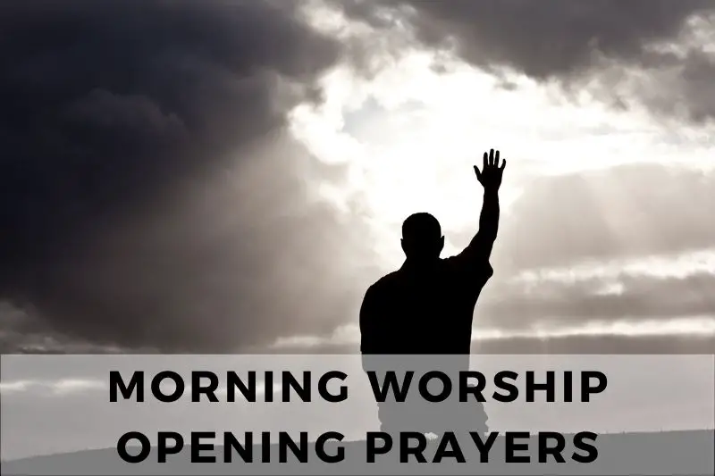 Morning Worship Opening Prayer