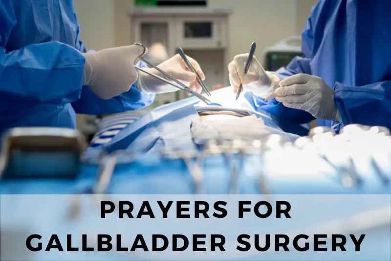 Prayer For Gallbladder Surgery