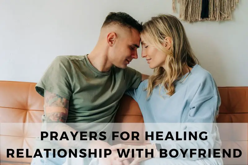 Prayer For Healing Relationship With Boyfriend