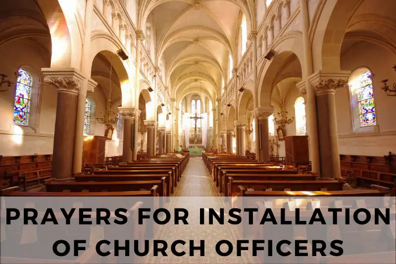 Prayer For Installation Of Church Officers