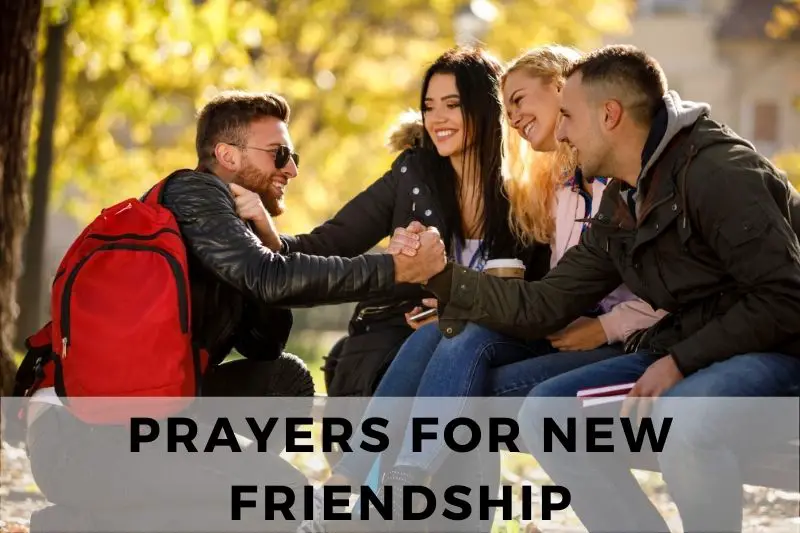 Prayer For New Friendship