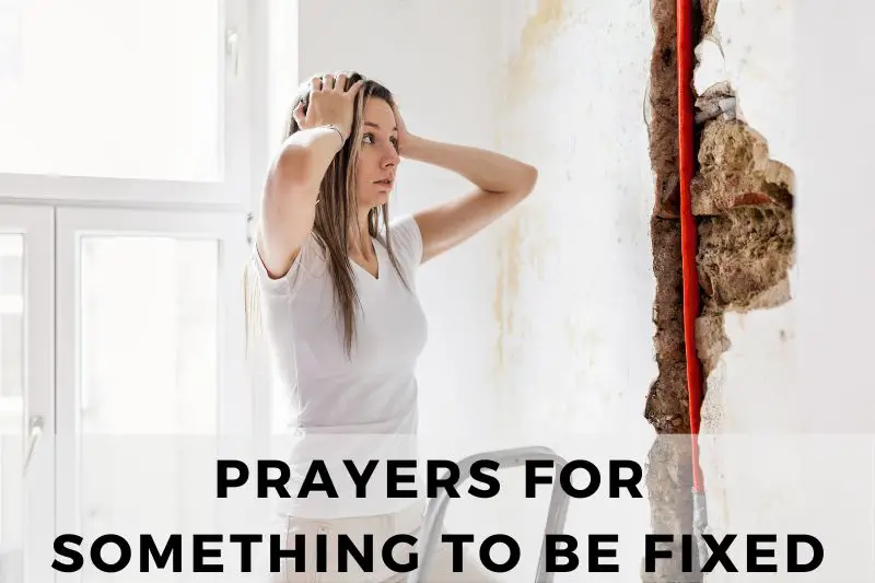 Prayer For Something To Be Fixed