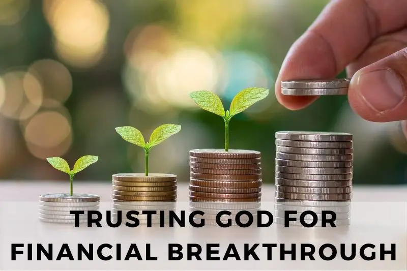 Trusting God For Financial Breakthrough
