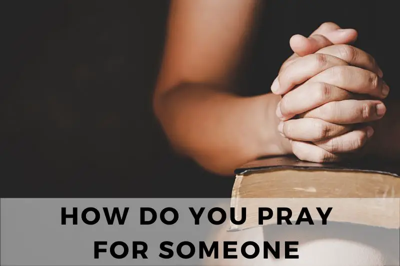 how do you pray for someone examples