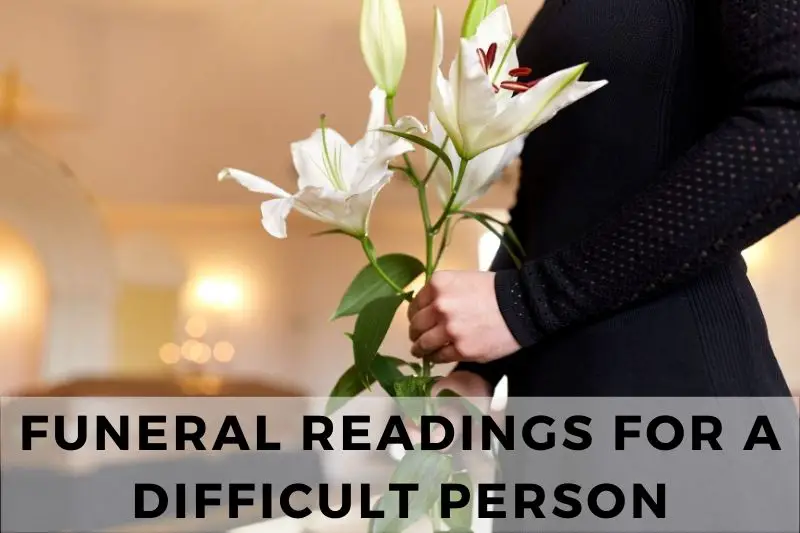 Funeral Readings For A Difficult Person