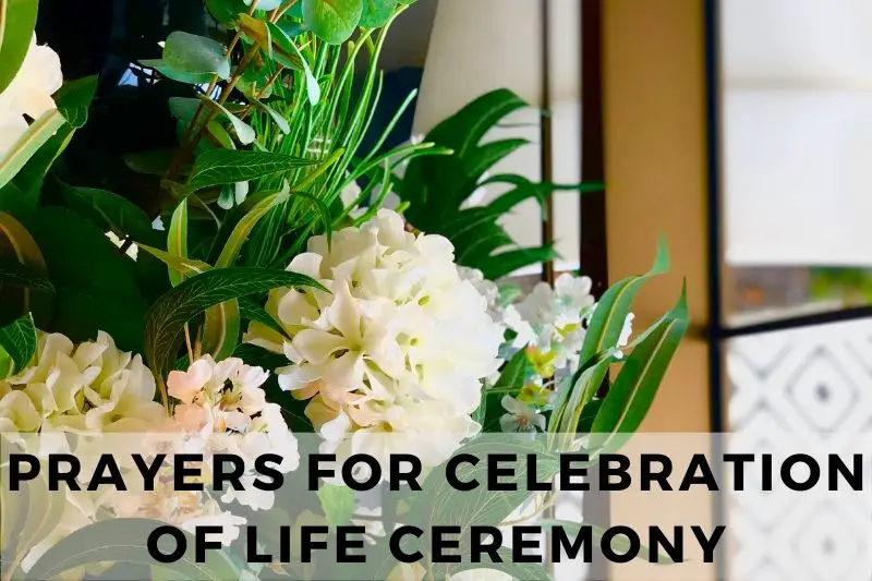 Prayer For Celebration Of Life Ceremony