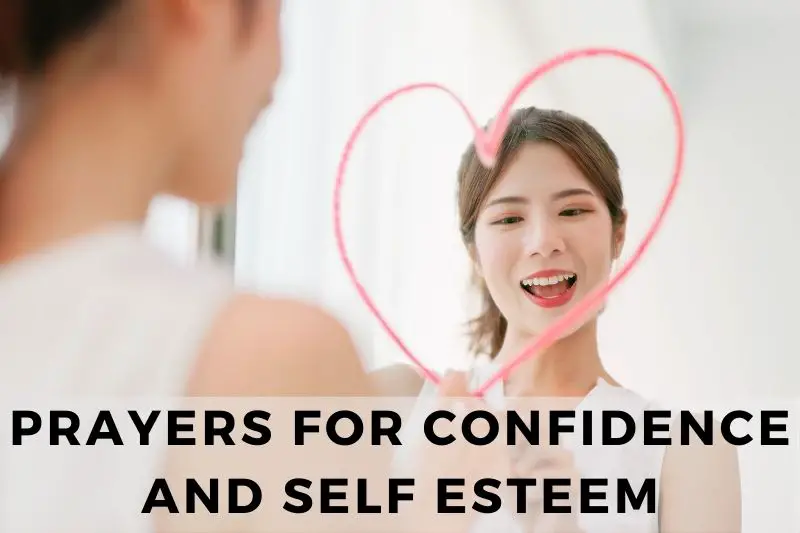 Prayer For Confidence And Self Esteem