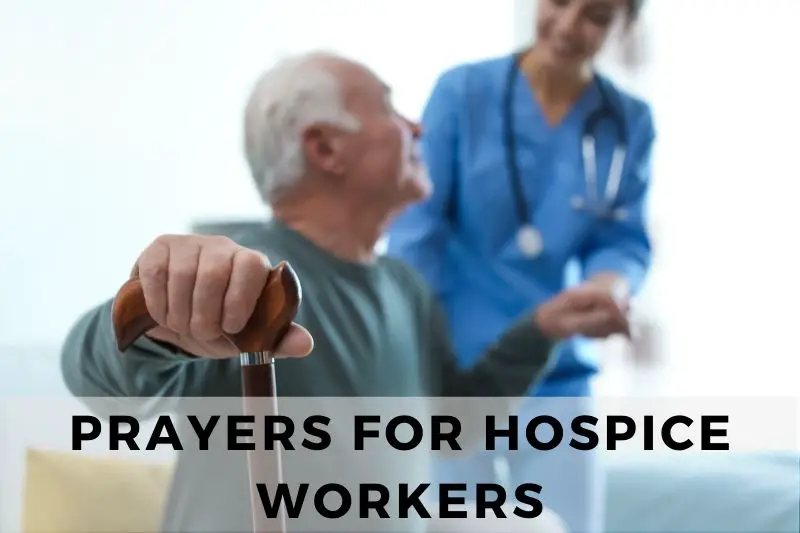 Prayers For Hospice Workers