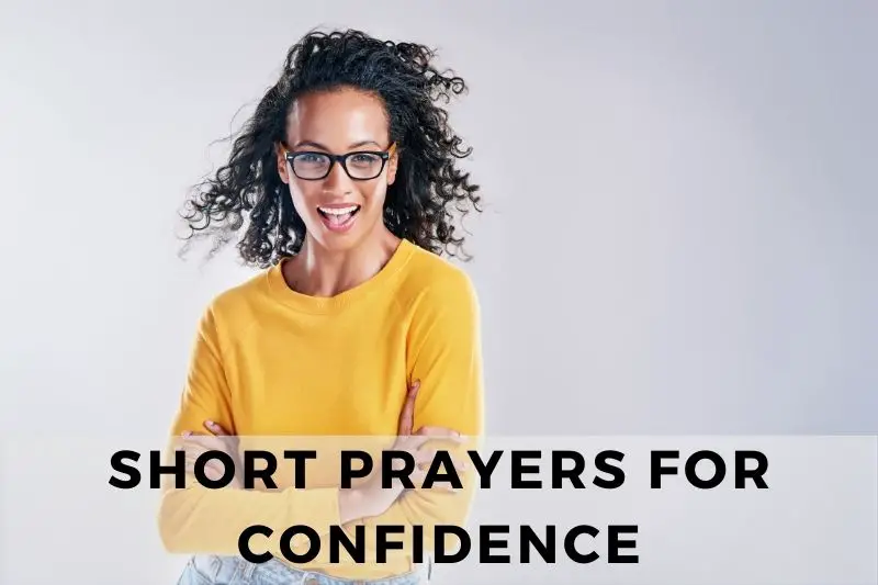 Short Prayer For Confidence
