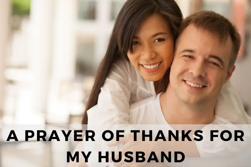 A Prayer of Thanks for my Husband