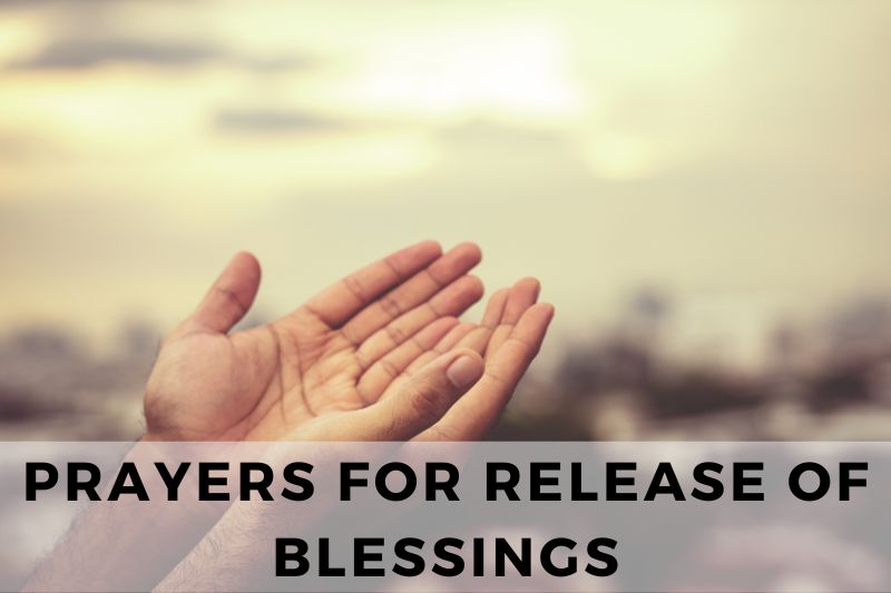 Prayer for Release of Blessings