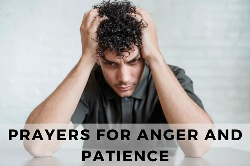 Prayers for Anger And Patience