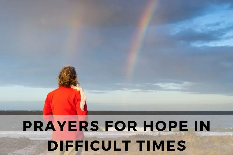 Prayers for Hope in Difficult Times