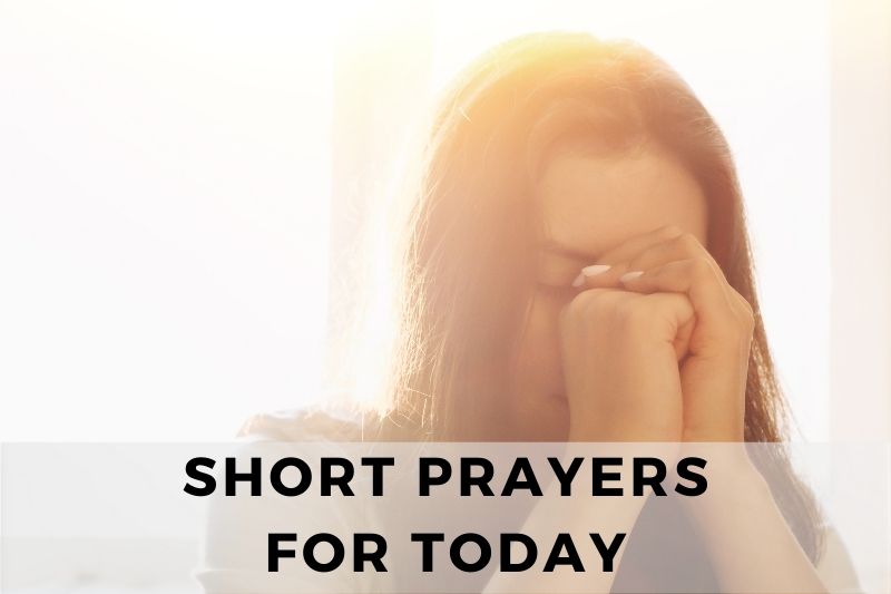 Short Prayer for Today