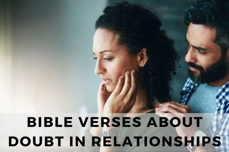 Bible Verses About Doubt in Relationships