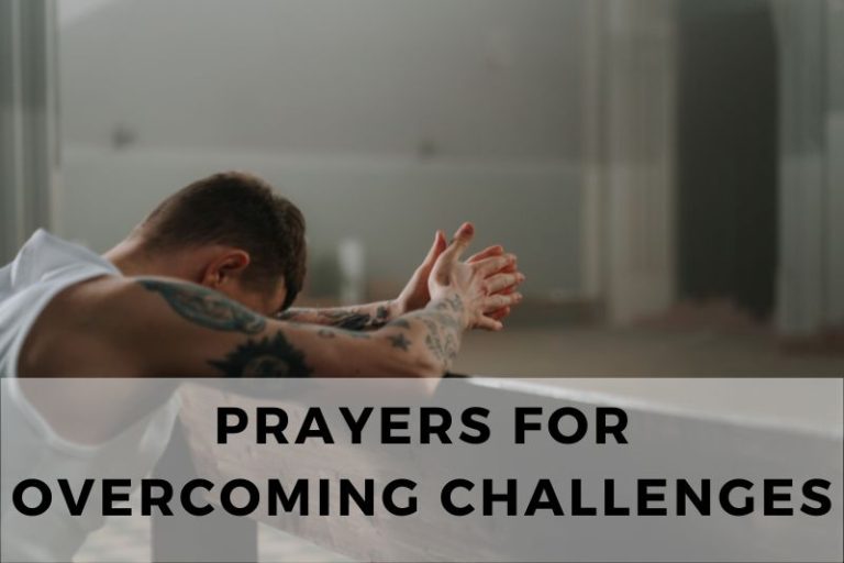 Gain Strength and Faith with Prayers for Overcoming Challenges