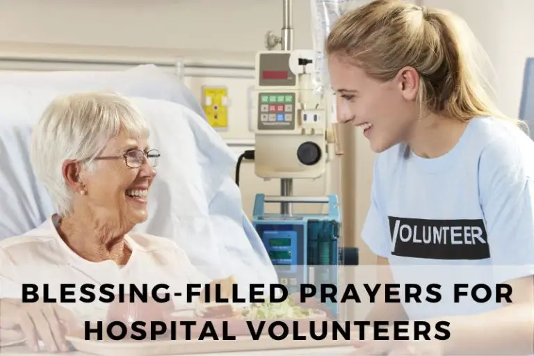 21 Blessing-Filled Prayers for Hospital Volunteers
