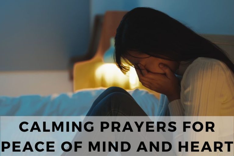 25 Calming Prayers for Peace of Mind and Heart - Strength in Prayer