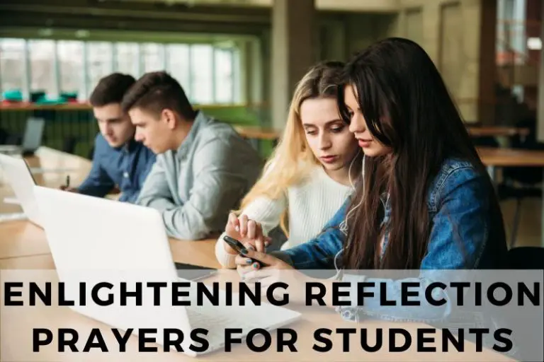 21 Enlightening Reflection Prayers for Students