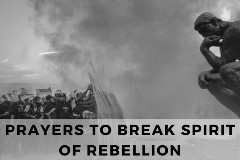 25 Firm but Gentle Prayers to Break Spirit of Rebellion