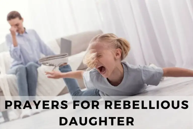 Prayers for Rebellious Daughter