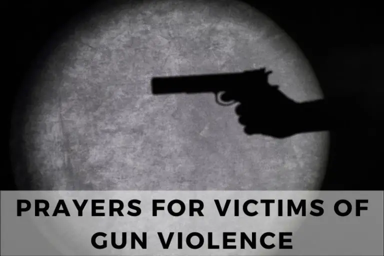 21 Compassionate Prayers for Victims of Gun Violence