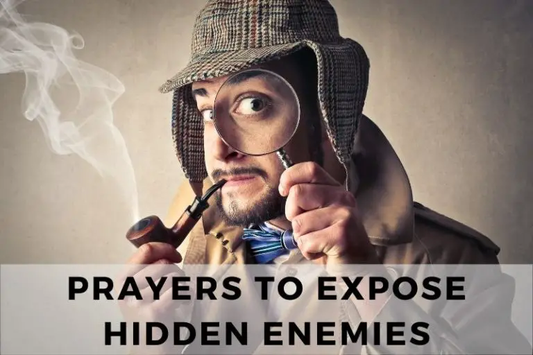 15 Penetrating Prayers to Expose Hidden Enemies