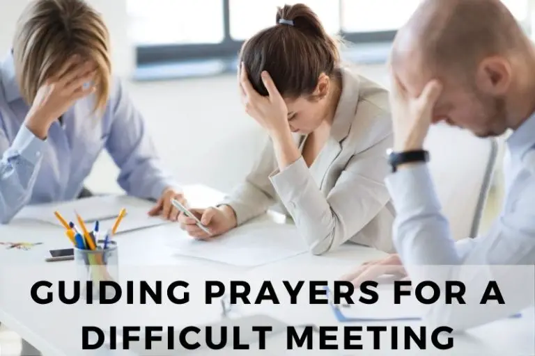 15 Guiding Prayers for a Difficult Meeting