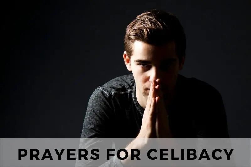 10 Pure-hearted Prayers for Celibacy and Abstinence - Strength in Prayer