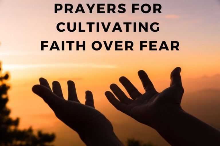 15 Empowering Prayers for Cultivating Faith Over Fear