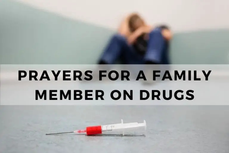 Prayers for a Family Member on Drugs