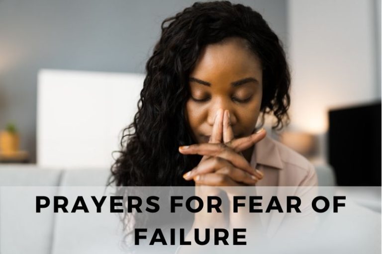 10 Effective Prayers to Help You Overcome the Fear of Failure