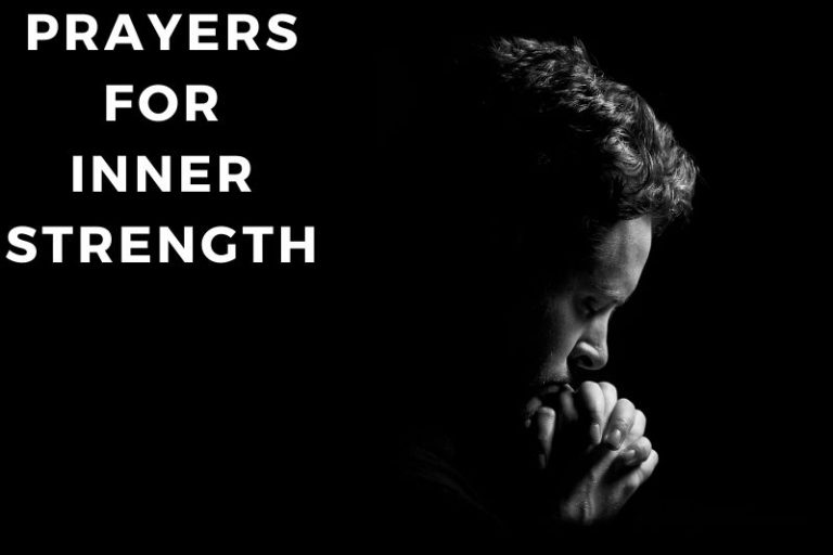 25 Prayers For Inner Strength To Face Your Challenges