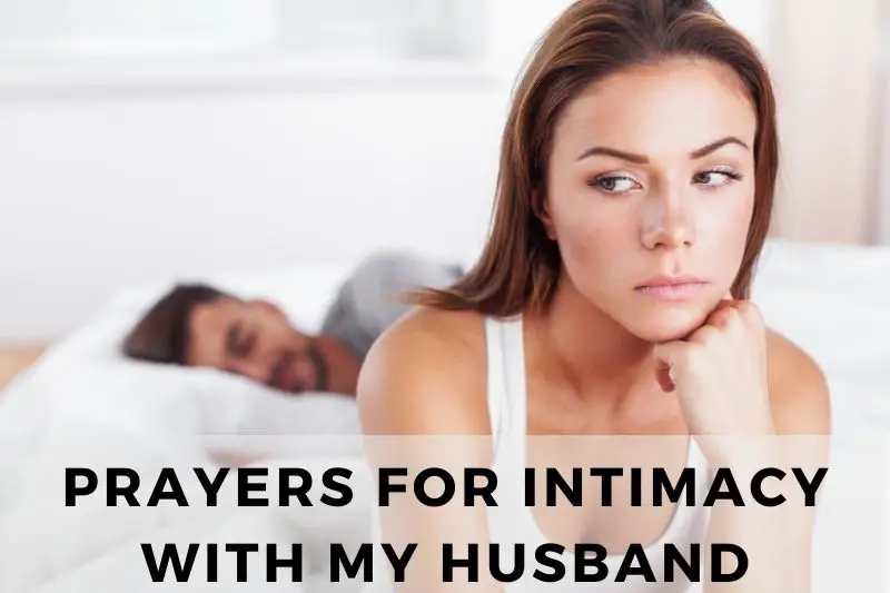 10 Healing Prayers For Intimacy With My Husband - Strength in Prayer