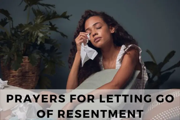 15 Liberating Prayers for Letting Go of Resentment