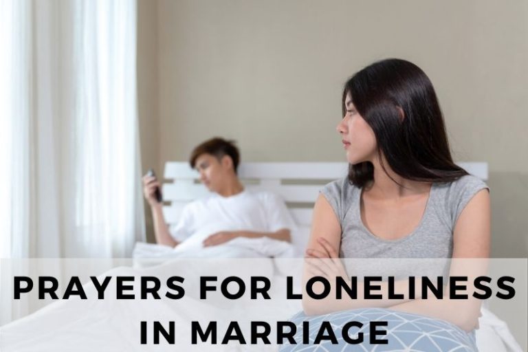 Seeking Companionship: 25 Prayers for Loneliness in Marriage