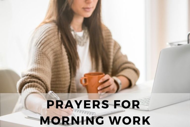 25 Powerful Prayers for Morning Work : To Start the Day Right