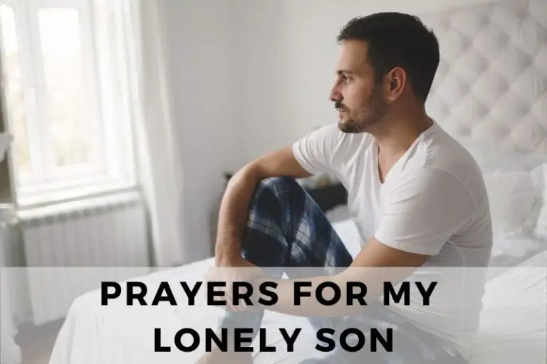 Prayers for my Lonely Son