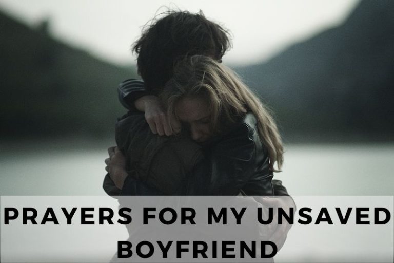 15 Transformative Prayers for an Unsaved Boyfriend